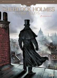 Sherlock Holmes Crime Alleys Tome 2 : Vocations forcées - Cordurié Sylvain ; Nespolino Alessandro ; Gonzalbo