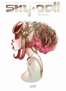 Skydoll Tome 4 : Sudra. Edition noir et blanc avec cahier graphique - Barbucci Alessandro ; Canepa Barbara