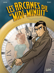 Les arcanes du "Midi-Minuit" Tome 11 : L'affaire des origines. Episode 1 : Jim Mc Kalan - Gaudin Jean-Charles ; Trichet Cyril ; Guillo Yoann