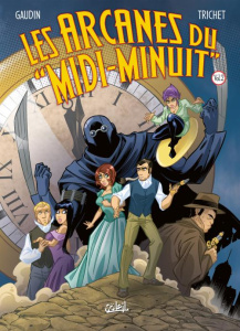 Les arcanes du "Midi-Minuit" Intégrale Volume 2 : Tome 5, L'affaire Sylvak ; Tome 6, L'affaire du dé - Gaudin Jean-Charles ; Trichet Cyril ; Césano Angél