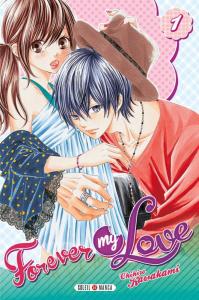 Forever my love Tome 1 - Kawakami Chihiro ; Gerriet Julie