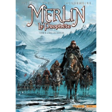 Merlin Le Prophète Tome 4 : L'âme du monde - Istin Jean-Luc ; Vukic Bojan ; Jacquemoire Elodie