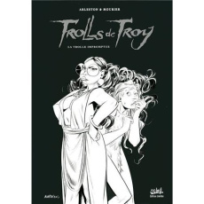Trolls de Troy Tome 17 : La trolle impromptue ou le mariage de Waha. Edition limitée - Arleston Christophe ; Mourier Jean-Louis