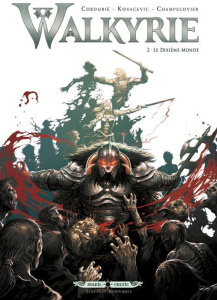 Walkyrie Tome 2 : Le Dixième Monde - Cordurié Sylvain ; Kovacevic Drazen ; Champelovier