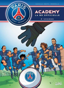 PSG Academy Tome 4 : Matchs décisifs - Mariolle Mathieu