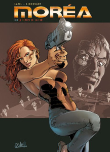 Moréa Tome 8 : Le temps de la fin - Latil Dominique ; Libessart Laurent