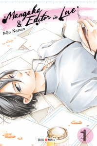 Mangaka & editor in love Tome 1 - Nanao Mio ; Gerriet Julie