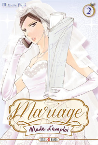 Mariage, Mode d'emploi Tome 2 - Fujii Mitsuru ; Gerriet Julie