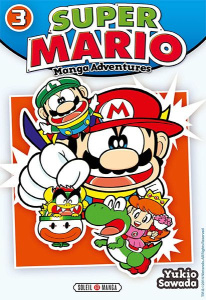 Super Mario-Manga Adventures Tome 3 - Sawada Yukio ; Gorges Florent
