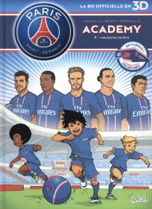 PSG Academy Tome 1 : Une équipe de rêve. Version en 3D avec lunettes collector - Mariolle Mathieu