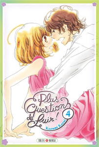 Plus question de fuir ! Tome 4 - Kazui Kazumi ; Terisse Nathalie