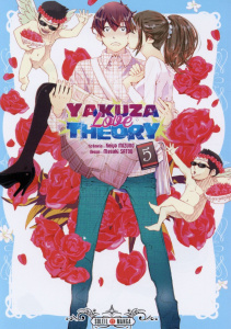 Yakuza Love Theory Tome 5 - Mizuno Keiya ; Satou Masaki ; Alfonsi Patrick
