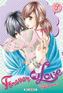 Forever my love Tome 7 - Kawakami Chihiro ; Gerriet Julie