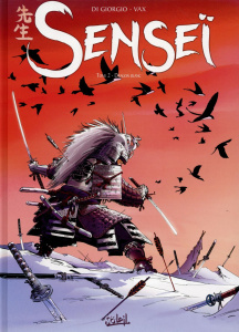 Senseï Tome 2 : Dragon blanc - Di Giorgio Jean-François