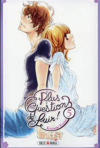 Plus question de fuir ! Tome 5 - Kazui Kazumi ; Terisse Nathalie