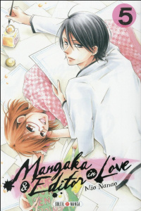Mangaka & editor in love Tome 5 - Nanao Mio ; Gerriet Julie