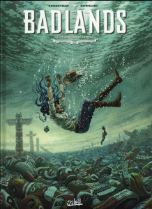 Badlands Tome 2 : Le danseur au grizzli - Corbeyran Eric ; Kowalski Piotr ; Folny Aurore