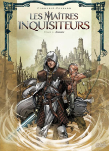 Les maîtres inquisiteurs Tome 5 : Aronn - Cordurié Sylvain ; Poupard Jean-Charles