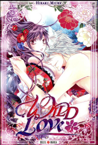 Wild Love Tome 3 - Miura Hiraku ; Gerriet Julie