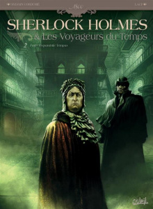 Sherlock Holmes et les voyageurs du temps Tome 2 : Fugit Irreparabile Tempus - Cordurié Sylvain ; Krstic Laci Vladimir ; Gonzalbo