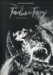 Trolls de Troy Tome 21 : L'or des trolls. Edition limitée - Arleston Christophe - Mourier Jean-Louis