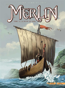 Merlin Tome 12 : La reine de sang - Jarry Nicolas ; Lambert Eric ; Paty Christian