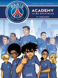 PSG Academy Tome 8 : L'Heure de vérité - Mariolle Mathieu