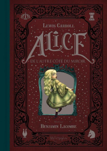 Alice de l'autre côté du miroir - Carroll Lewis ; Lacombe Benjamin ; Parisot Henri