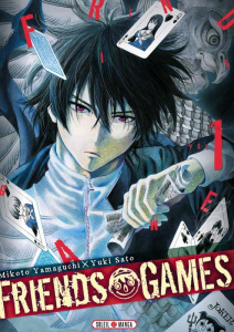 Friends Games Tome 1 - Yamaguchi Mikoto ; Satô Yûki ; Gerriet Julie