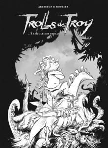 Trolls de Troy Tome 22 : A l'école des trolls. Edition noir & blanc limitée - Arleston Christophe - Mourier Jean-Louis