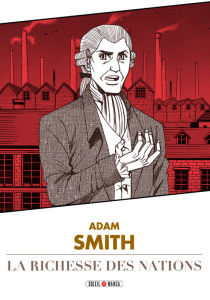 Classiques en manga : De la richesse des nations - Smith Adam