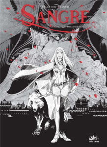 Sangre Tome 2 : Fesolggio l'inexorable fâcheux. Edition spéciale en noir & blanc - Arleston Christophe - Floch Adrien - Blanchard Fre