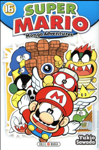 Super Mario-Manga Adventures Tome 16 - Sawada Yukio ; Gorges Florent