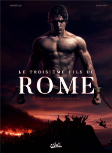Le troisième fils de Rome Tome 2 : Eunous, le premier Spartacus - Moënard Laurent ; Nenadov Dejan ; Paitreau Stéphan
