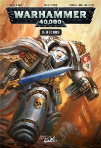 Warhammer 40.000 Tome 3 : Déchus - Mann George - Bettin Tazio - Angiolini Enrica - Mo