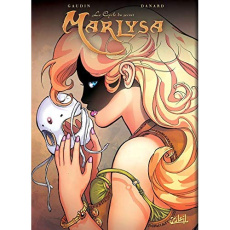 Marlysa Intégrale Tome 3 : Le cycle du secret. Tome 9 : Retour de Tolden ; Tome 10 : Tatrin de Told - Gaudin Jean-Charles ; Danard Jean-Pierre ; Guillo