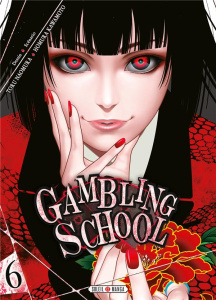 Gambling School Tome 6 - Kawamoto Homura ; Naomura Toru ; Gerriet Julie