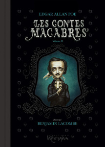 Les contes macabres Tome 2 - Poe Edgar Allan ; Lacombe Benjamin ; Baudelaire Ch