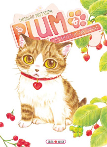 Plum, un amour de chat Tome 16 - Natsumi Hoshino ; Gerriet Julie