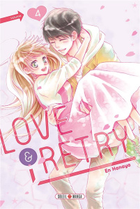Love & Retry Tome 4 - Hanaya En