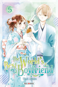 The World's Best Boyfriend Tome 5 - Ayase Umi ; Piauger Sophie