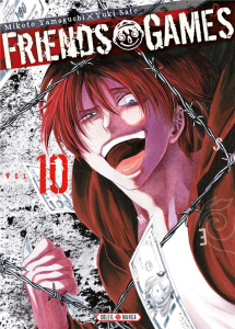 Friends Games Tome 10 - Yamaguchi Mikoto ; Satô Yûki ; Gerriet Julie