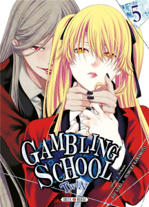 Gambling School Twin Tome 5 - Saiki Kei ; Kawamoto Homura ; Gerriet Julie