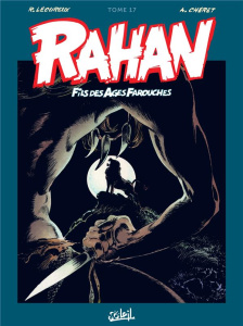 Rahan L'intégrale Tome 17 - Lécureux Roger ; Chéret André
