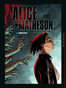 Alice Matheson Tome 6 : L'origine du mal - Istin Jean-Luc ; Vandaële Philippe ; Radivojevic Z