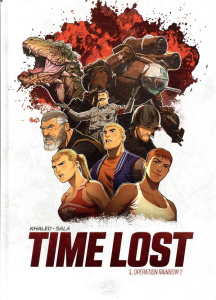 Time Lost Tome 1 : Opération Rainbow 2 - Sala Jean-Luc ; Khaled Afif