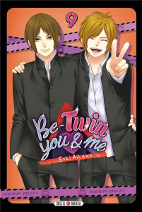 Be-Twin You & Me Tome 9 - Aikawa Saki ; Gerriet Julie