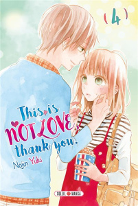 This is not love, thank you Tome 4 - Yuki Nojin ; Piauger Sophie