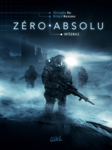 Zéro absolu Intégrale - Marazano Richard ; Bec Christophe ; Reyes Homer