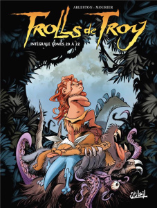 Trolls de Troy l'Intégrale Tomes 20 à 22 - Arleston Christophe ; Mourier Jean-Louis ; Guth Cl